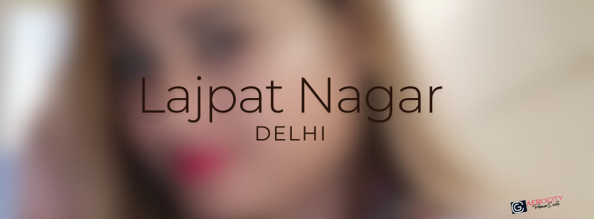 Call Girls in Lajpat Nagar